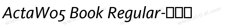 ActaW05 Book Regular字体转换